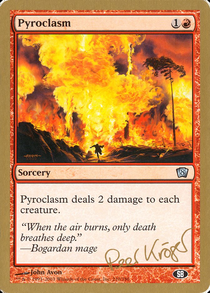 Pyroclasm (Peer Kroger) (SB) [World Championship Decks 2003]