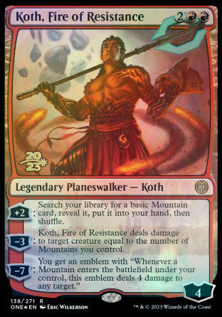 Koth, Fire of Resistance [Phyrexia: All Will Be One Prerelease Promos]