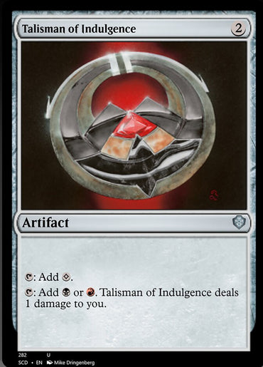 Talisman of Indulgence [Starter Commander Decks]